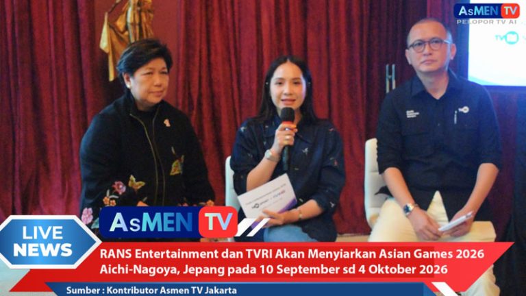 RANS Entertainment dan TVRI Resmi Berkolaborasi Siarkan Asian Games 2026 secara Gratis untuk Seluruh Masyarakat Indonesia – Begini Penjelasannya rans entertainment dan tvri siarkan asian games